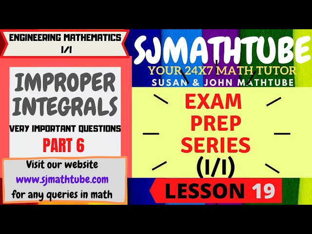 19 - Improper Integrals (6 - Miscellaneous)