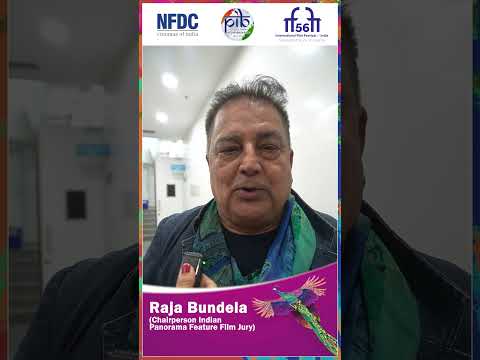 Raja Bundela, speaking about his experience being the Jury Chairperson of Indian Panorama