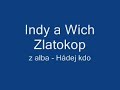 Indy a Wich Hádej kdo - Zlatokop