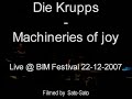 Die Krupps - Machineries of joy (Live @ BIM Festival 2007)