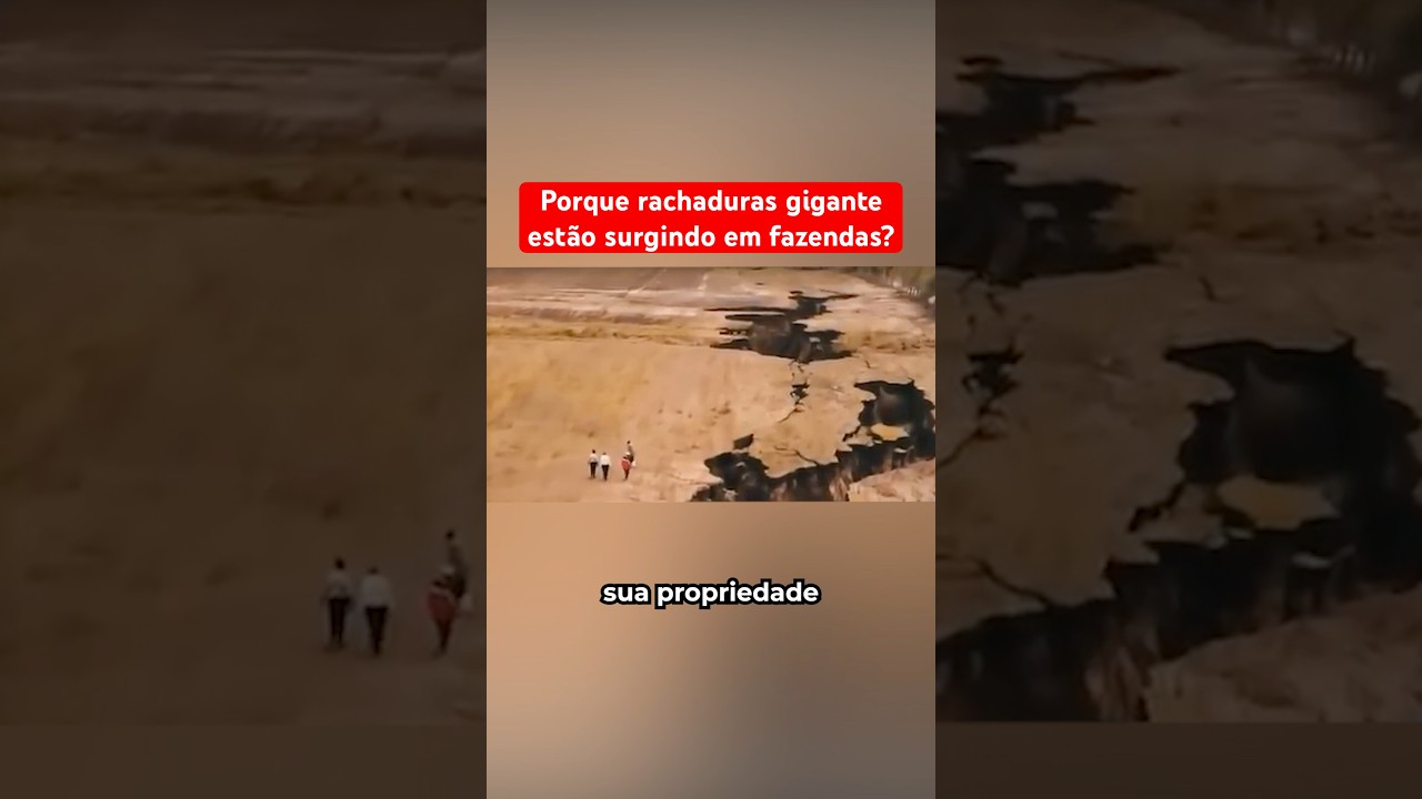 Porque Rachaduras Gigantes Estão Aparecendo Em Fazendas?