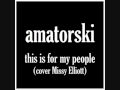 Amatorski - 4 My People