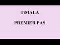 Timala - Premier pas