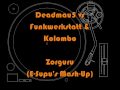 15. Deadmau5 vs Funkwerkstatt & Kolombo - Zorguru (E-Supu\