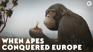 When Apes Conquered Europe