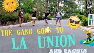 The Gang Goes to La Union and Baguio