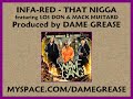 Infa-Red - That Nigga feat. Los Don & Mack Mustard