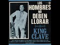 KING CLAVE - CANCION PARA QUE ME QUIERAS