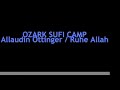 RUHE ALLAH Ozark Sufi Camp Missouri USA (1 of2)