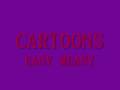 Cartoons - Eany Meany