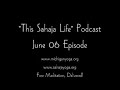 \"This Sahaja Life\" June 06 Episode