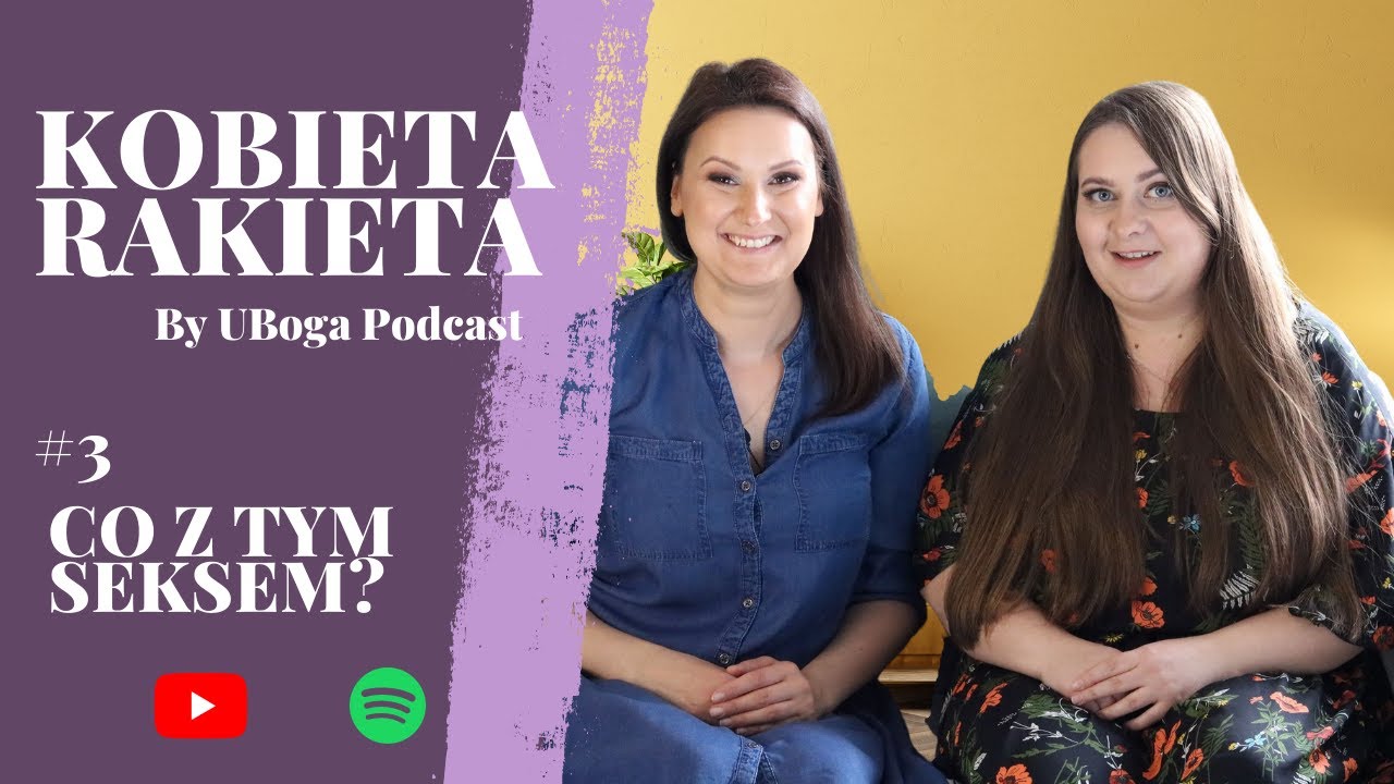 Seks, kobieta i wiara. Mnóstwo stereotypów, bardzo mało faktów KOBIETA RAKIETA #3