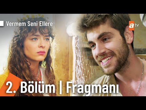 Vermem Seni Ellere 2. Bölüm Fragmanı                                                                                                                                                                                                                      