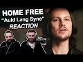 "Home Free - Auld Lang Syne" Singers REA
