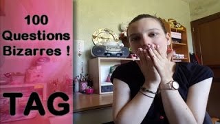 TAG - 100 questions bizarres !