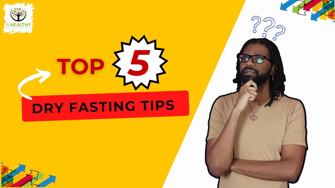 Top 5 Dry Fasting Tips For Beginners