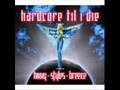HardCore Til I Die 2008 -- Cd 3 Song 3 See The Light