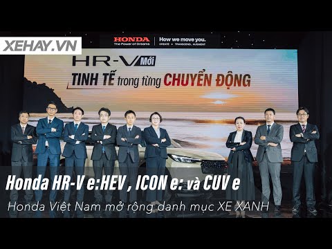 Honda Việt Nam mở rộng danh mục XE XANH với HR-V e:HEV và hai mẫu xe máy điện mới |XEHAY.VN|