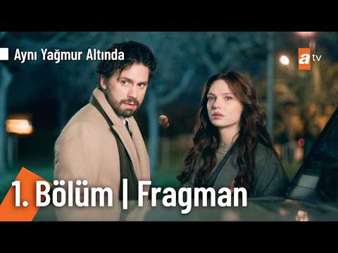 Aynı Yağmurun Altında 4. Tanıtım                                                                                                                                                                                                                          