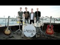 LAWSON - WHEN SHE WAS MINE (OFFICIAL AUDIO)