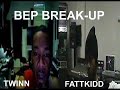Twinn mad FattKidd leaves BEP