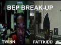 Twinn mad FattKidd leaves BEP