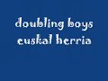 doubling boys-euskal herria