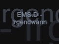 EMS.D - Irgendwann (prod. by CutArt-Instrumentalz) + Lyrics