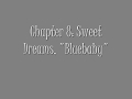Chapter 7: Sweet Dreams, Bluebaby 12.29.07