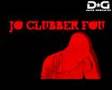 JO CLUBBER FOU , Team DANCE GENERATION By RiSTOURNE