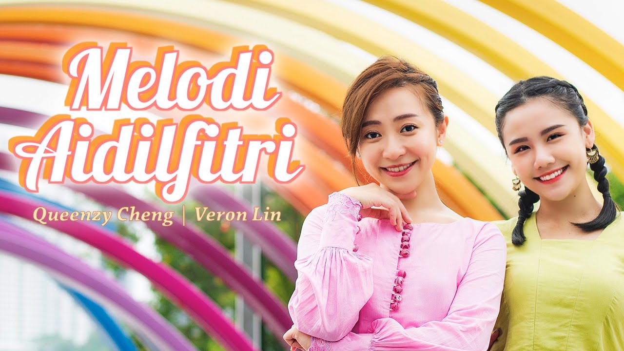 Melodi Aidilfitri | 2021 Hari Raya MV | Queenzy Cheng, Veron Lin 【Eng Sub】
