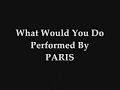 What Would You Do