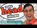 Head Idioms - BBC Learning English (The Teacher)