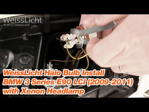 WeissLicht Halo Bulb Install BMW 3 Series E90 LCI (2009-2011) with Xenon Headlamp