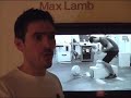 Miami Basel ‘08, Max Lamb