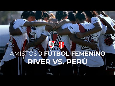 River vs. Seleccin de Per [Ftbol femenino - EN VIVO]