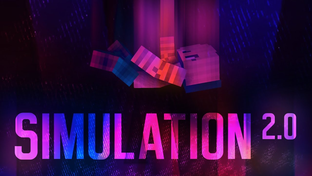 SIMULATION 2.0