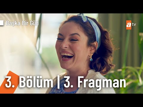 Başka Bir Gün 3. Bölüm 3. Fragmanı                                                                                                                                                                                                                        