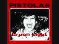 The Pistolas - Green Light