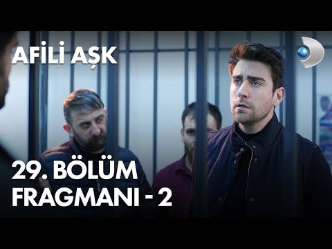 Afili Aşk 29. Bölüm 2. Fragmanı                                                                                                                                                                                                                           