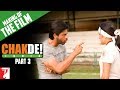 Making of Chak De India - Part 3 - Shahrukh Khan