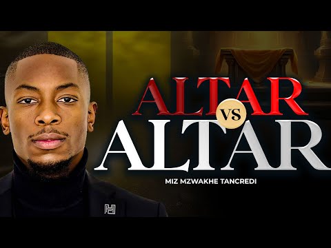 Altar vs Altar | Miz Mzwakhe Tancredi