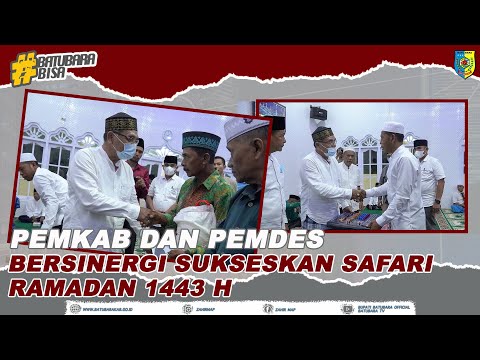 PEMKAB DAN PEMDES BERSINERGI SUKSESKAN SAFARI RAMADAN 1443 H