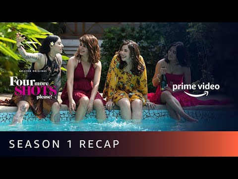 Four More Shots Please Season 1 RECAP | Amazon Prime Video