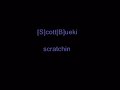 scott mixin ( scratchin)