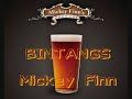 BINTANGS Mickey Finn