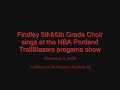 Findley Choir at Portland TrailBlazers 091205