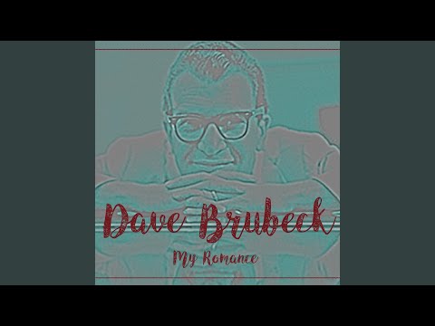 Dave Brubeck – My Romance