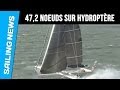 47,2 noeuds sur Hydroptère - bateau vole