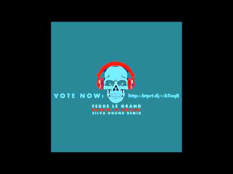 vote - Like, Comment, Subscribe! http://silvahound.bandcamp.com Hey guys! I entered Fedde Le Grand's